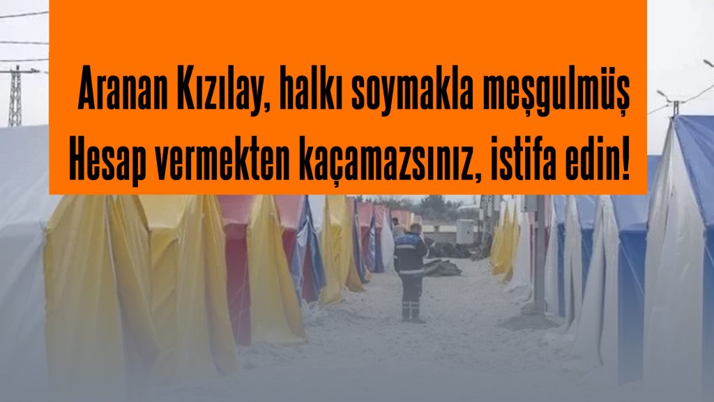Aranan Kızılay, halkı soymakla meşgulmüş! Hesap vermekten kaçamazsınız! İstifa edin!