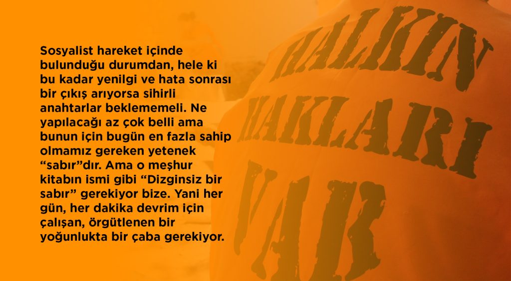 Halkevleri Genel Başkanı Nebiye Merttürk: “Dizginsiz bir sabır” gerekiyor bize. Yani her gün, her dakika devrim için çalışan, örgütlenen bir yoğunlukta bir çaba gerekiyor.